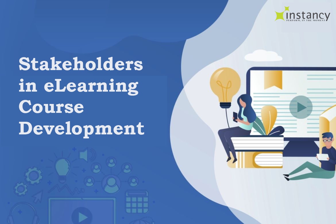 Stakeholders in an eLearning Course Development Process
