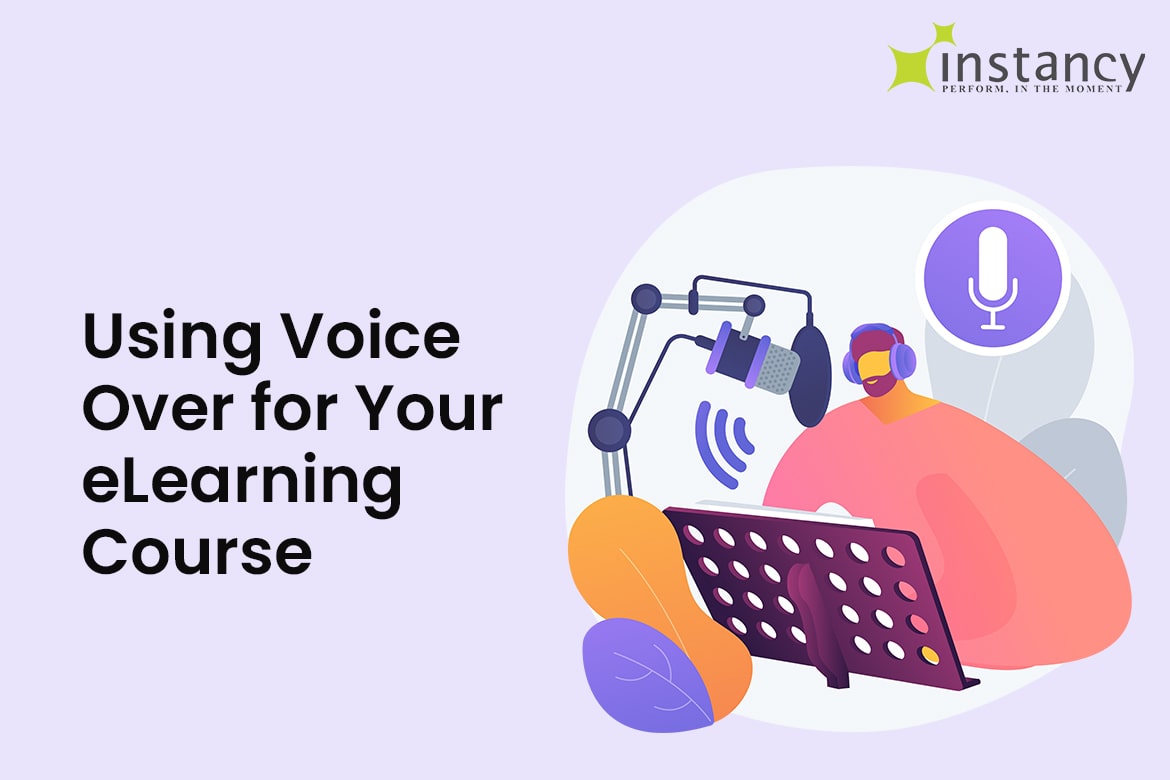 Audio narration or voice overs enhance instructional value of your e-learning course