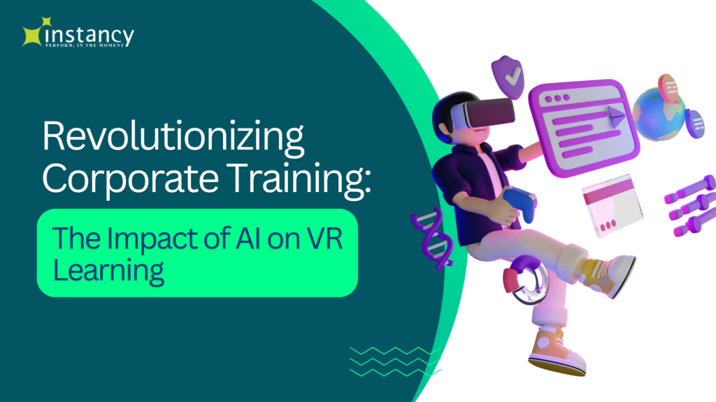 Revolutionizing Corporate Training: The Impact of AI on VR Learning